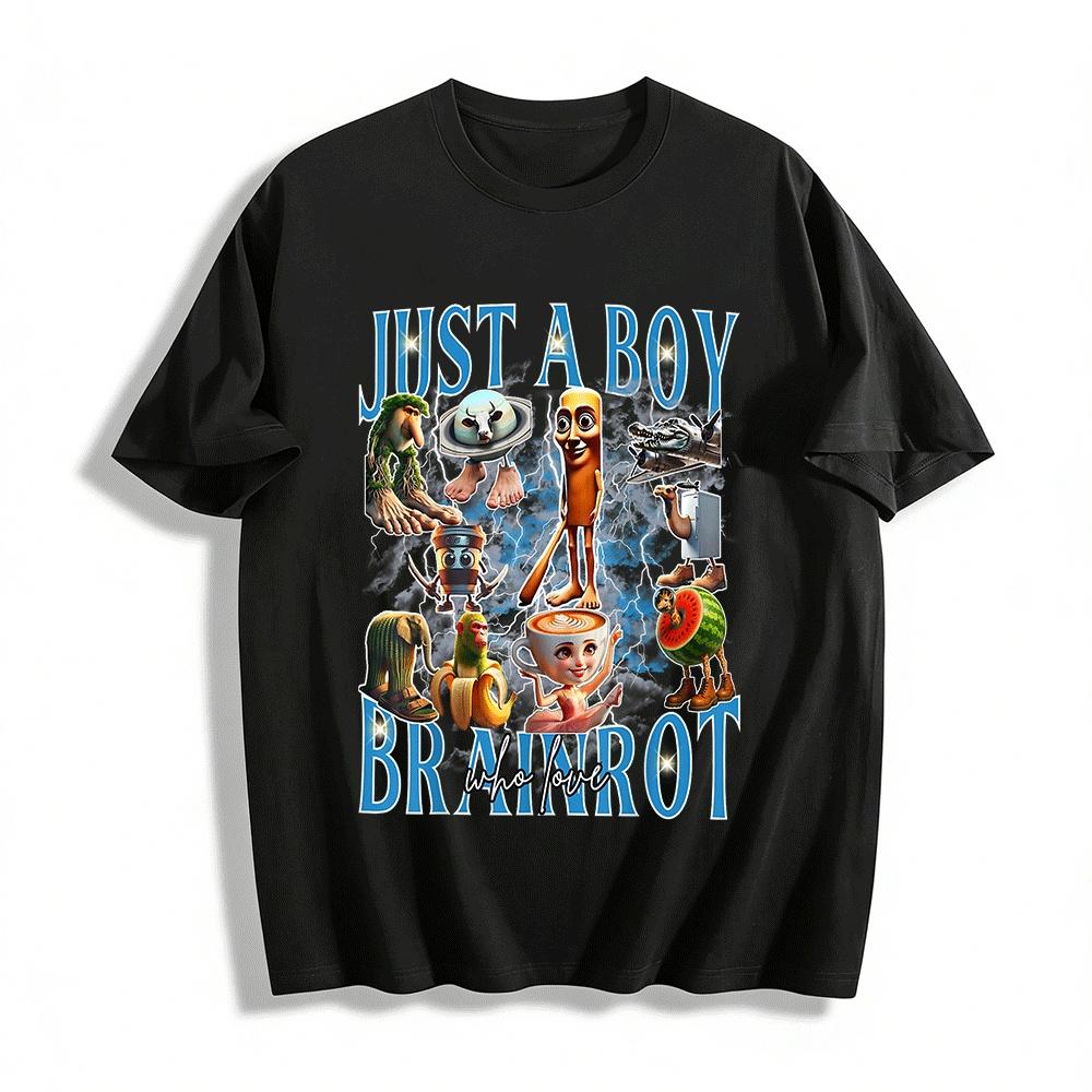 

Just A Boy Who Loves Brainrot Meme Graphic Tee Pure cotton T-shirt XXS
