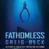 Fathomless A Cate Granger Novel 1 by Greig Beck Paperback Book 9781760780999