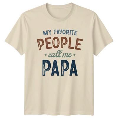My Favorite People Call Me PAPA Funny Fathers Day Gift TShirt