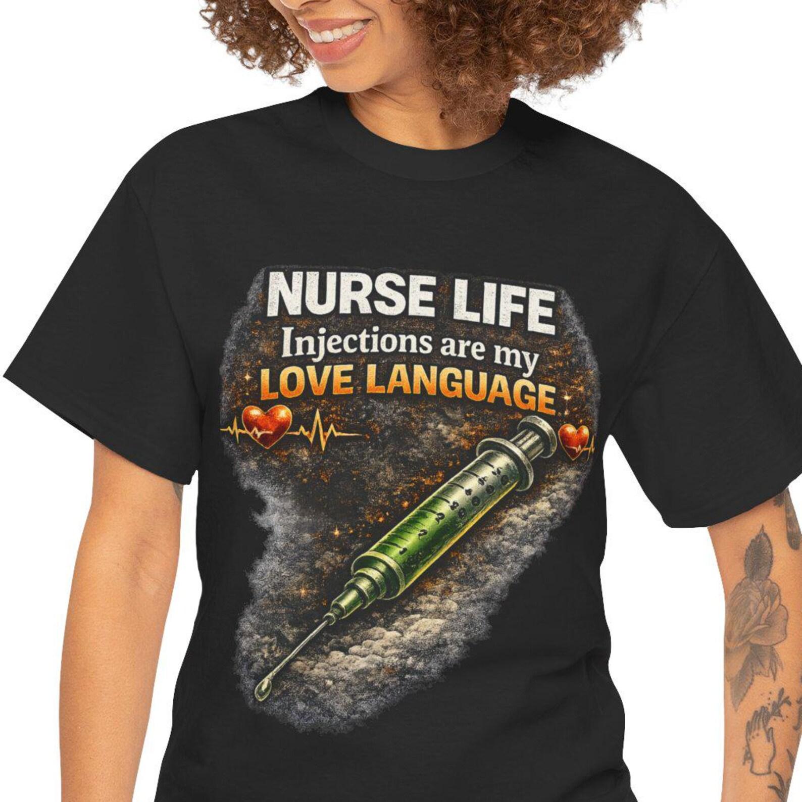 Nurse Life Injections Are My Love Language Tee | Nursing syringe graphic, healthcare shirt 4XL