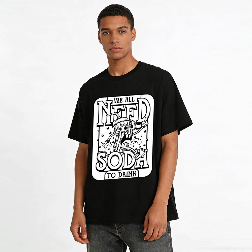 We All Need Soda To Drink Funny Cartoon Graphic Tee Pure Cotton T-shirt