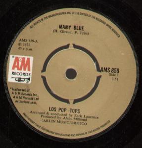 

7inch Record LOS POP-TOPS - Mamy Blue AMS859 A&M Records 1971 UK Pop Used