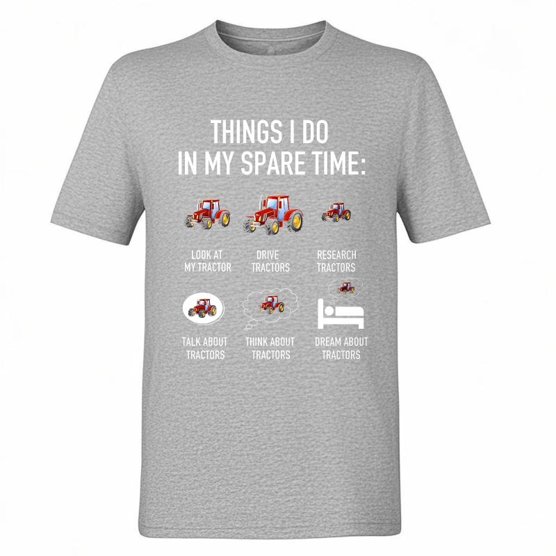 fashion tshirt Breathable For Unisex Oneck tshirt Brand Things I Do In My Spare Time Tractors Unisex Top tees Minimalist teeshirt