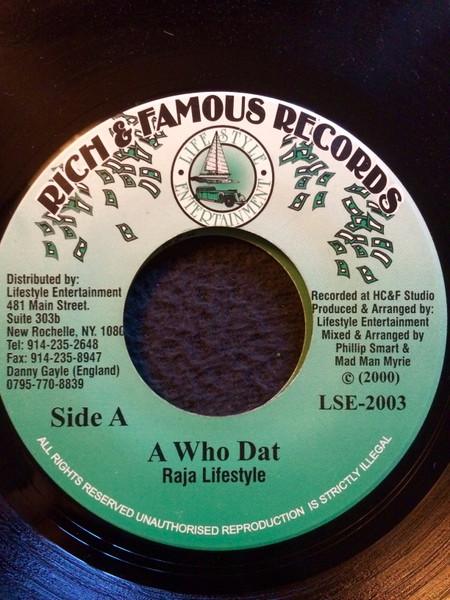 

7inch Record RAJA LIFESTYLE A Who Dat LSE2003 Rich Famous R 2000 US Reggae Ska Dub Used