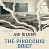 The Pinocchio Brief by Abi Silver Paperback Book 9781785632723