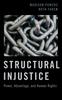 Kniha Structural Injustice : Power, Advantage, and Human Rights
