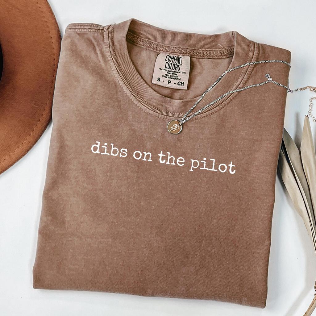 Comfort Colors® Dibs on the Pilot Shirt, Funny Aviation Saying Graphic Tee, Travel Humor Aesthetic T-Shirt for Flight Lovers