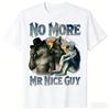 Funny Alpha Wolf Meme Unhinged Brainrot Tops No More Mr Nice Guy Print TShirt Oversize Fashion Casual Street TShirt Unisex