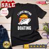 2025/I Love Motor Boating Funny Boater Unisex T-shirt Unisex T-Shirt