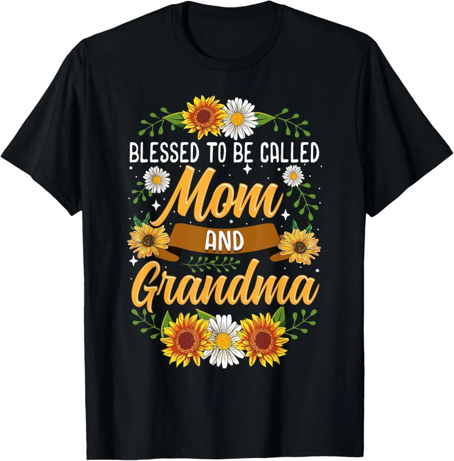 Blessed To Be Called Mom And Grandma Shirt Cute Sunflower Gift Unisex T-Shirt XL