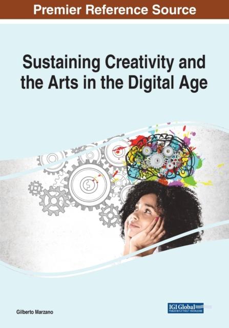 Kniha Sustaining Creativity and the Arts In the Digital Age