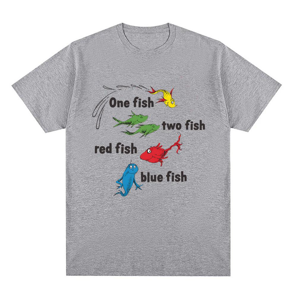 One Fish, Two Fish, Red Fish, Blue Fish Tshirts Cotton Short Sleeve Male T-shirt Unisex Streetwear Graphic Print Tees Men Shirts