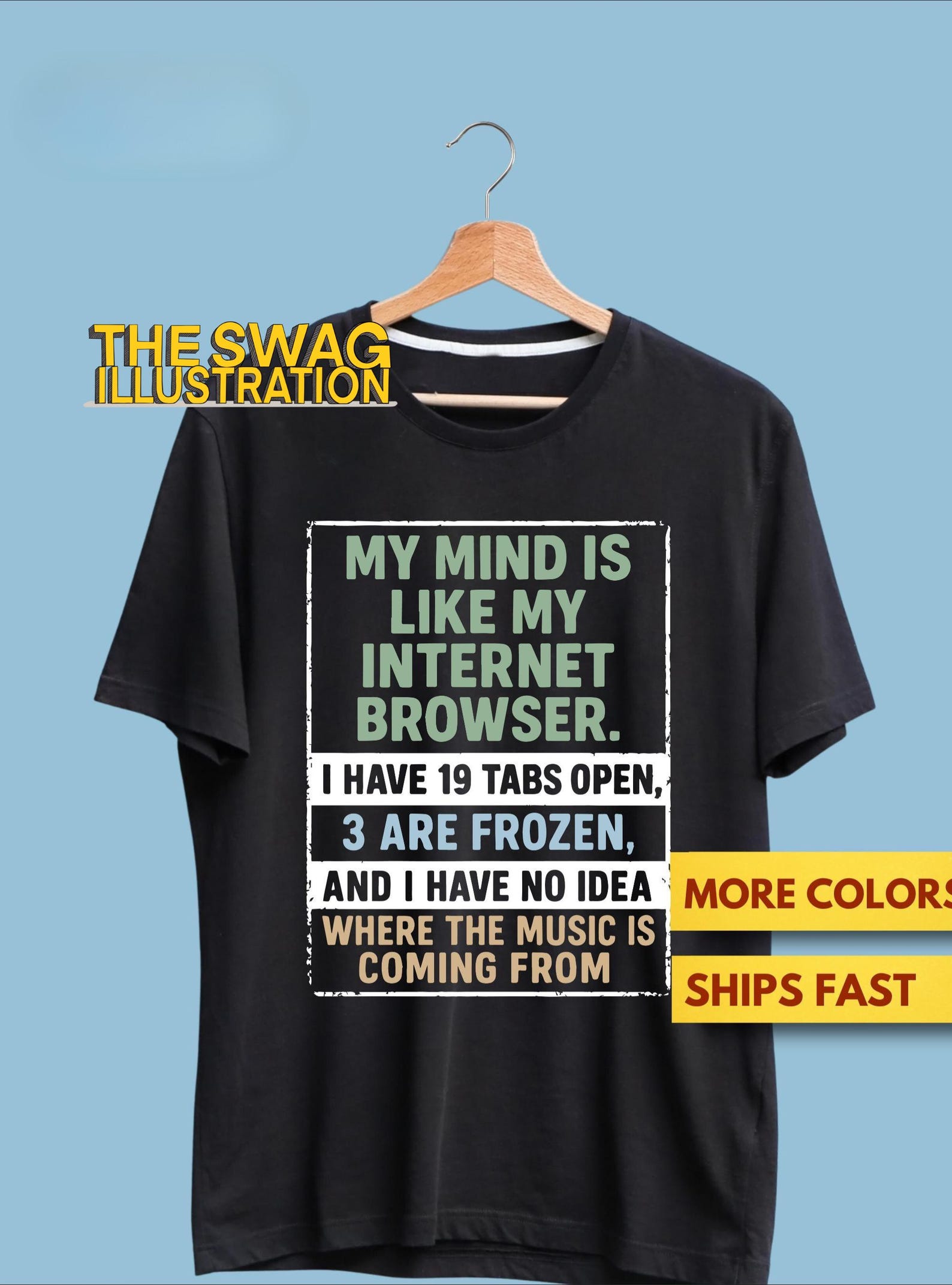 My Mind Is Like A Internet Browser Humor Shirt, Techie GifT shirt, ADHD People Shirt, Internet Browser Meme Shirt, Ultra Soft Premium Tee S