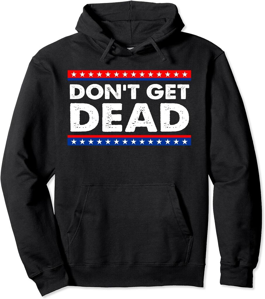 Don't Get Dead Cool USA Gift Unisex Hooded Sweatshirt