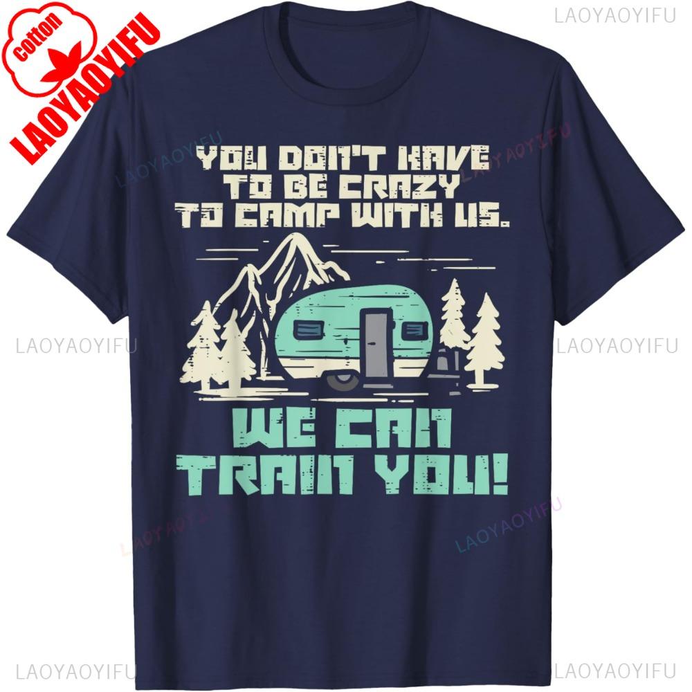 Crazy Camp with Us Funny Camping Van RV Camper Men Women TShirt Cotton Summer Short Sleeve Casual Fashion Loose Unisex T Shirt