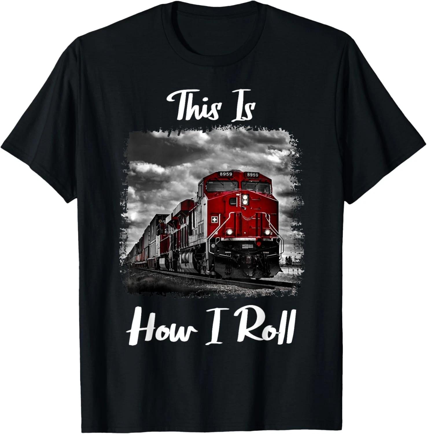 Funny Train Saying for Train Engineer _ Freight Train Lovers Gift Unisex T-Shirt L