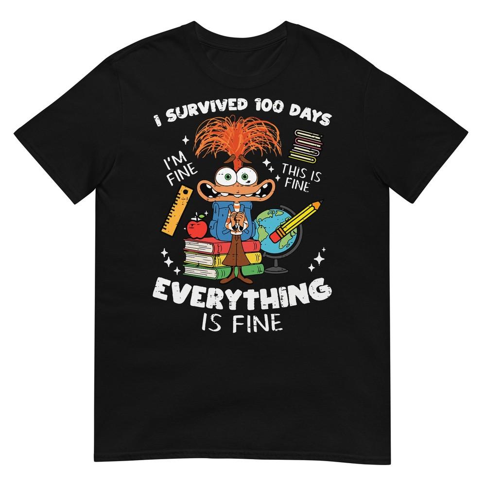 Survived 100 Days Im Is Fine Anxiety 100th Day School Kids Tshirt