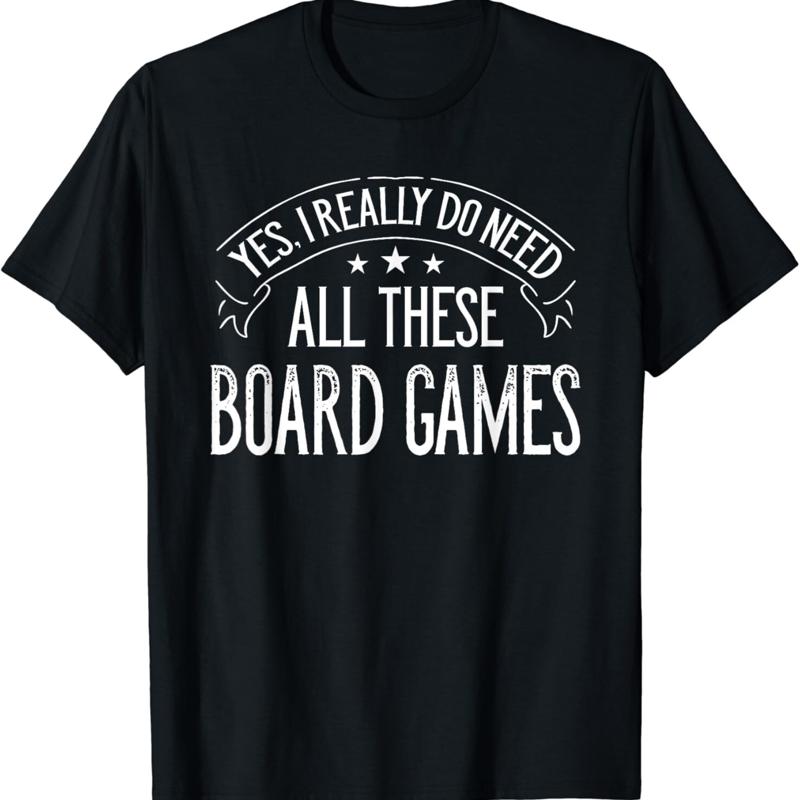Yes I Really Do Need All These Board Games Funny T Shirt S разноцветный