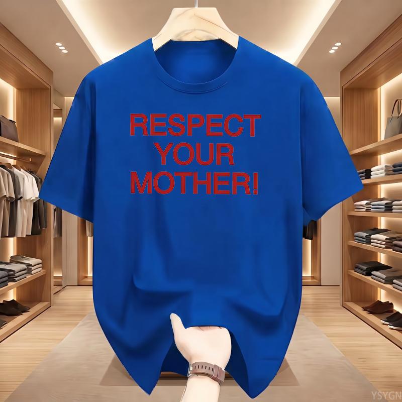Respect Your Mother Retro Y2K Tee Funny Mother Day Gift Tshirt WoUnisex Crewneck Cotton Short Sleeve Modern and Trendy Tshirt