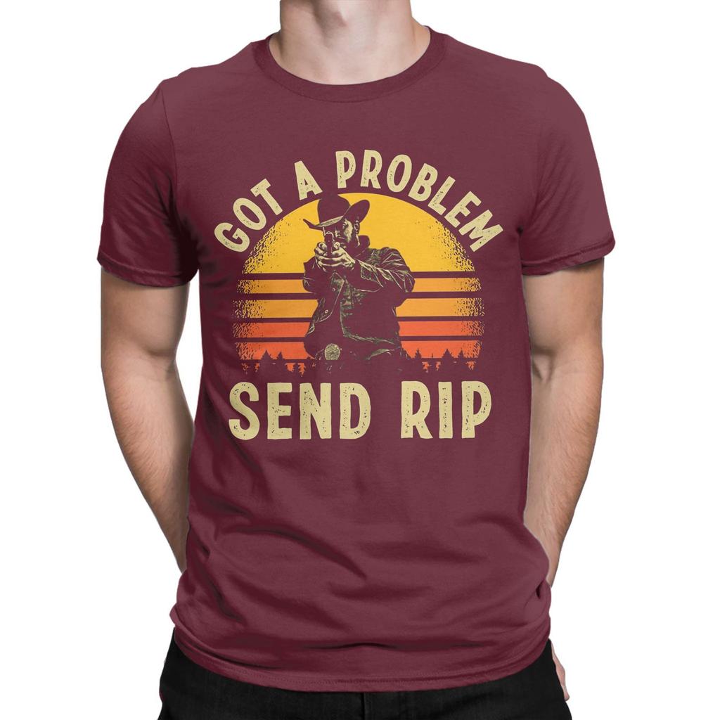 Got a Problem Send RIP   T Shirt Men Pure Cotton Novelty T-Shirt O Neck  Tees Short Sleeve Clothing Birthday Gift