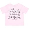 Inktastic Though She Be But Little Shakespeare Quote Toddler T-Shirt William Is
