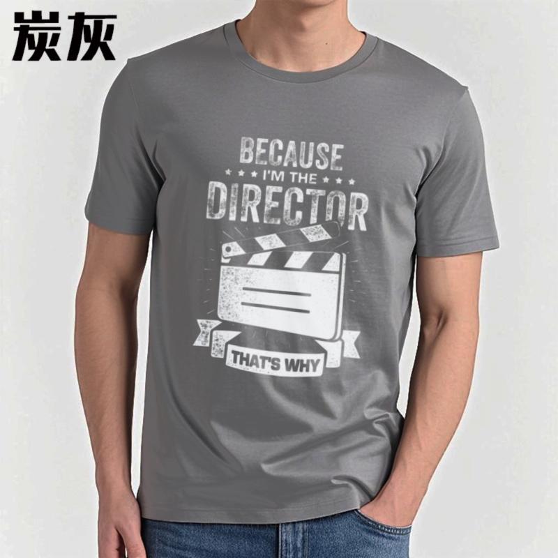 Minimalist Tshirt Summer top Printed Boys Oneck t shirt Cotton Teeshirt Because Im The Director Thats Why Comfort Unisex tops
