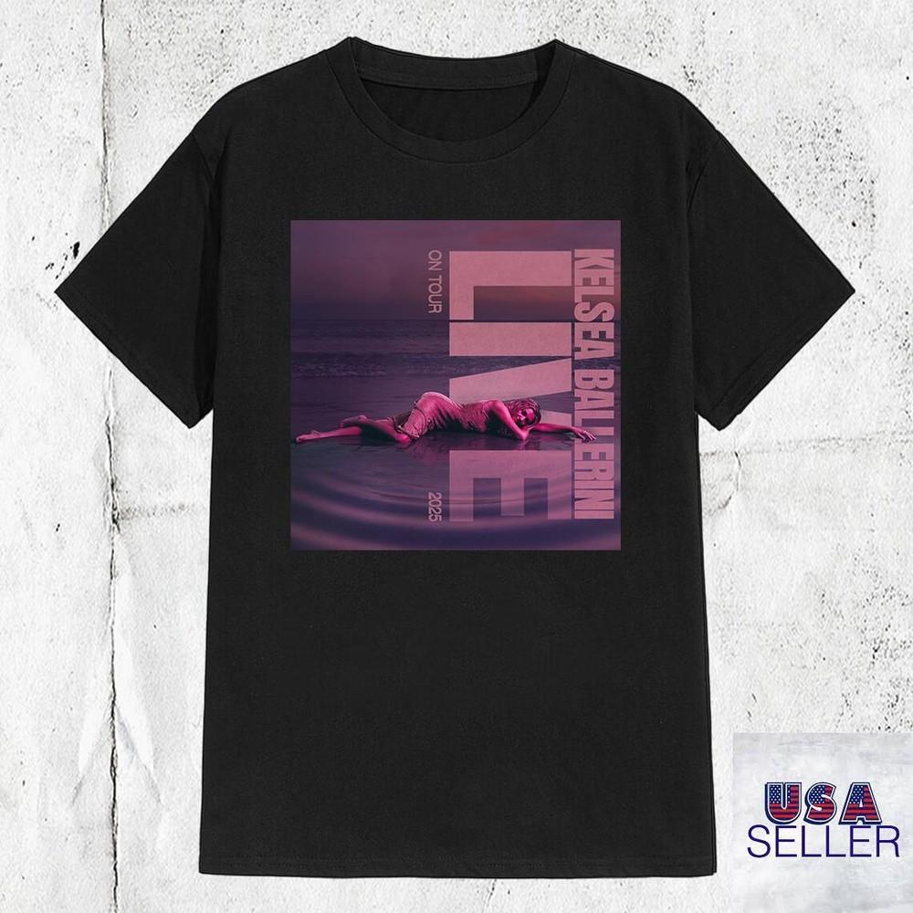 

Kelsea Ballerini LIVE ON TOUR 2025 T Shirt Full Size S-5XL Unisex T-Shirt XXXXL