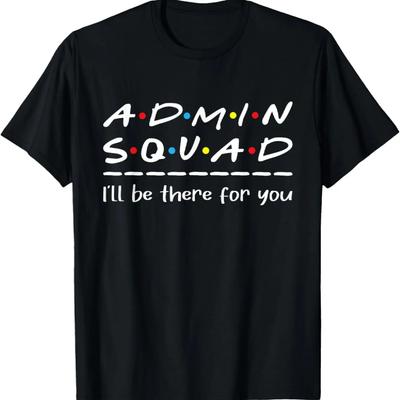 Admin Squad - Administrative Assistant Office Secretary T-Shirt
