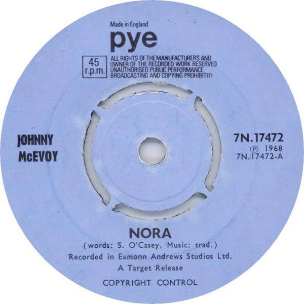 

7inch Record JOHNNY MCEVOY - Nora 7N17472 Pye Records 1968 UK Folk Used