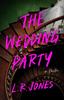 Kniha The Wedding Party : A Thriller