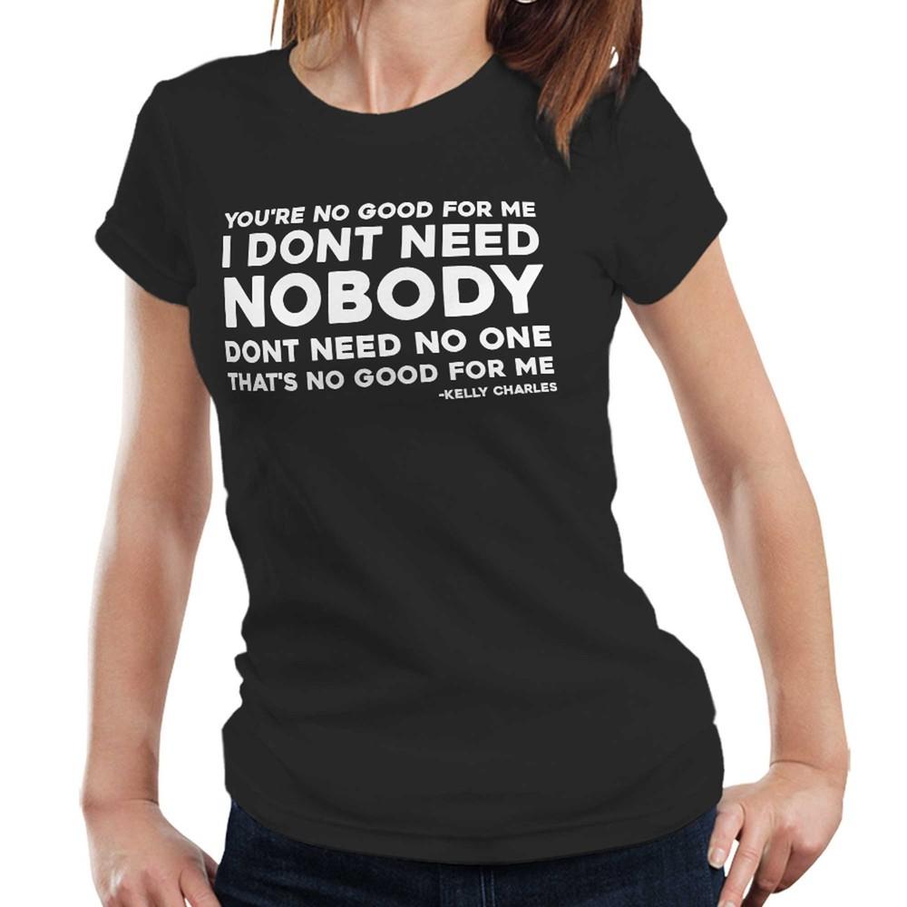 

Song Lyric T Shirt Semi Fitted Ladies You re No Good For Me Single Brake Up 4XL