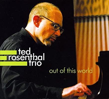 

CD ROSENTHAL, TED - Out of This World PSR031010 Playscape Recor 2011 US Jazz Used