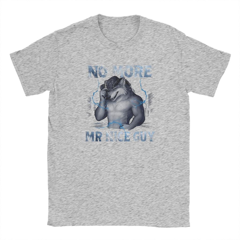 No More Mr Nice Guy Alpha Wolf Meme Pure Cotton T Shirt For Unisex Summer Y2K Funny TShirts Tees Oversize Wholesale Tops
