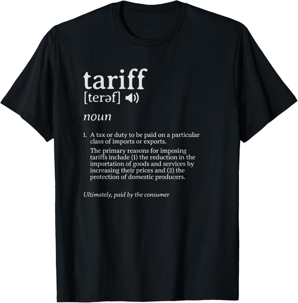 What Is a Tariff Definition Tariff Meaning Import Tax Unisex T-Shirt