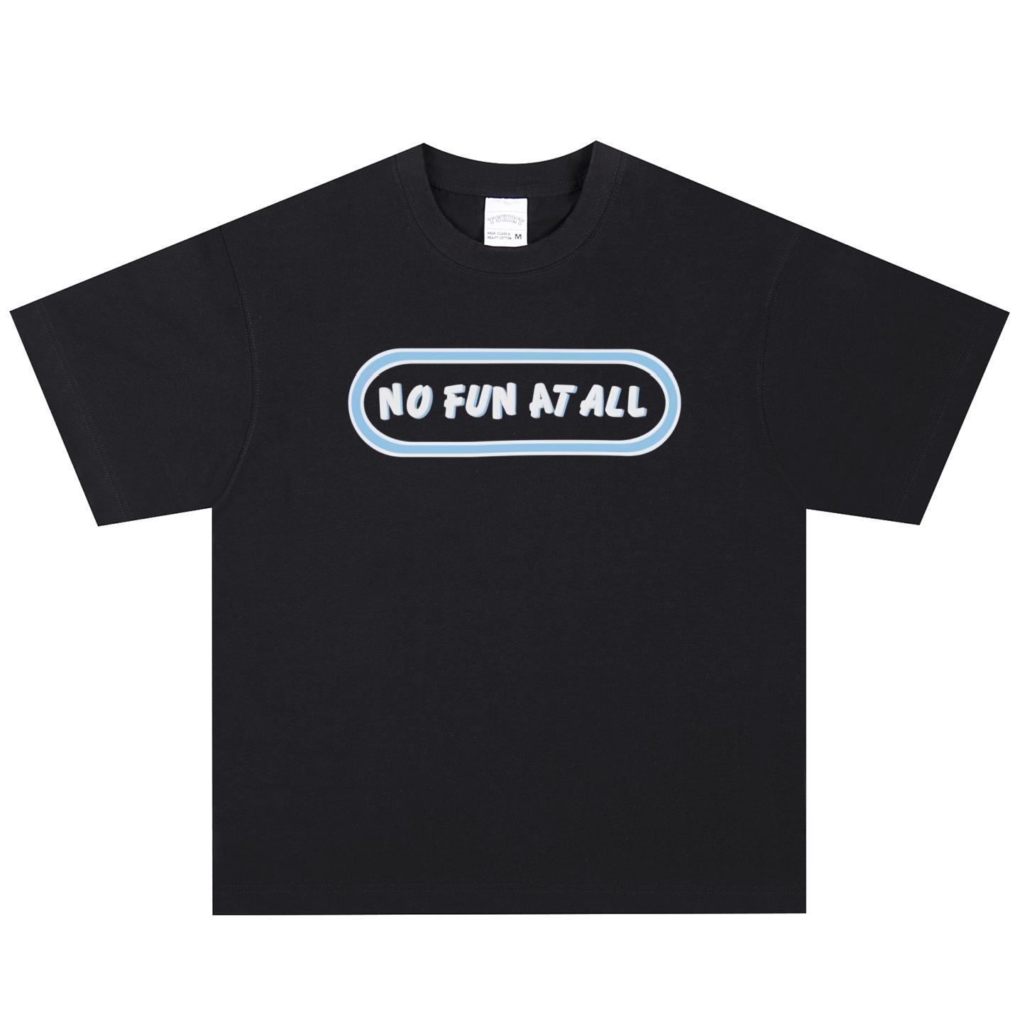 No Fun At All T-Shirt, Soft Fabric Casual Daily Wear M