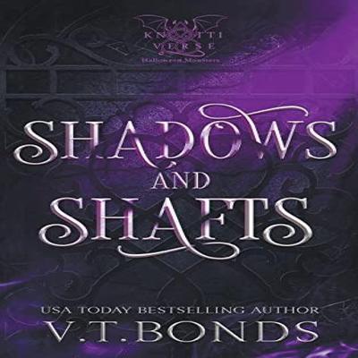 Shadows and Shafts by V T Bonds Paperback Book 9798215715000