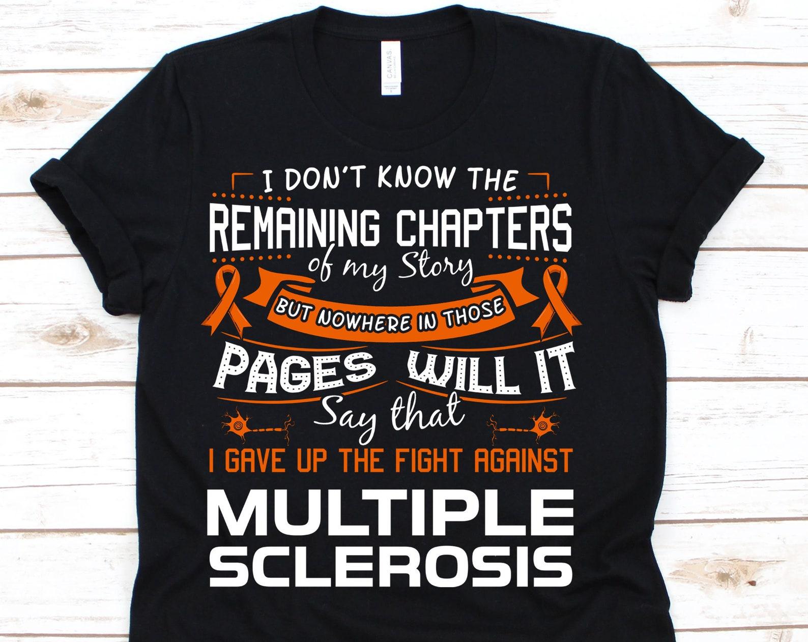 Multiple Sclerosis Shirt, Story, Chapter, Multiple Sclerosis, Multiple Sclerosis Awareness, MS, MS Awareness Shirt M
