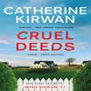 Cruel Deeds by Catherine Kirwan Paperback Book 9781529381399