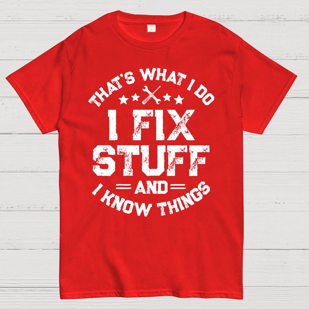THAT'S What i Do I Fix Stuff And I Know Things Cotton Summer Casual Cool Loose T-Shirt