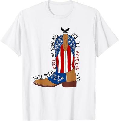 We'll Put A Boot In Your Ass Western Cowgirl 4th Of July T-Shirt Mens Womens Tees Top