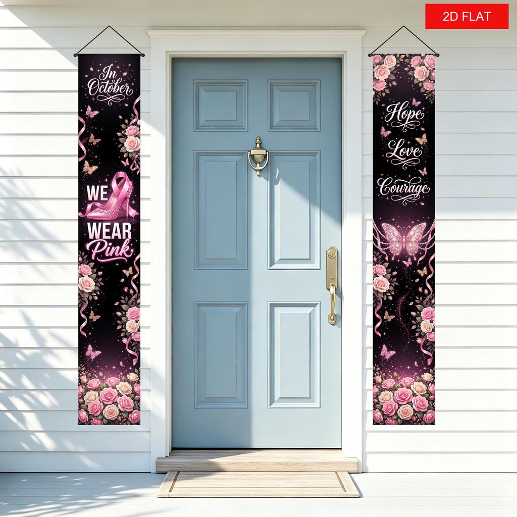 2D Flat, 2D Flat Banner, 2pcs, Breast Cancer Awareness Month Pink Ribbon Door Hanging, "In October WE WEAR Pink" High Heels, Roses, Butterflies, Hope,
