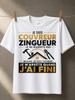 I Am Roofer Tinsmith With Roof Hammer Pliers And French Work Quote About Stopping When Unisex All Tshirt