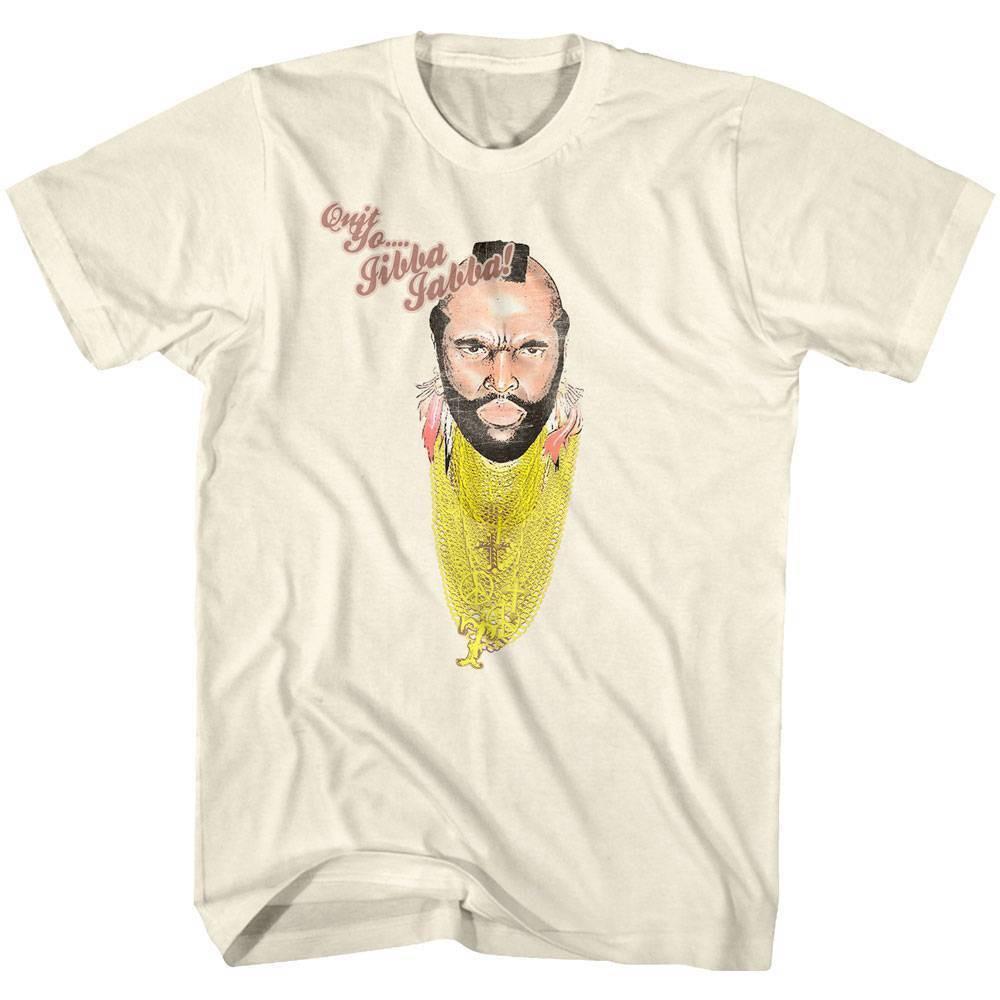 Mr T Quit Yo Jibba Jabba Men T Shirt L