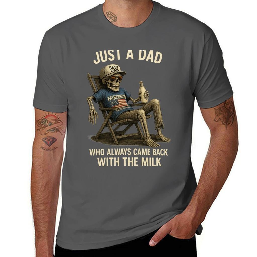 Just A Dad Who Always Came Back With The Milkfunny Daddad Jokeskeleton Fatherhood Fathers Day Gift Tshirt