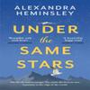 Under the Same Stars by Alexandra Heminsley Paperback Book 9780751576863