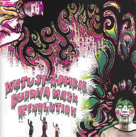 

CD WATSUSHI ZOMBIE - BUDDHA MASK REVOLUTION CTCD620 Captain Trip Re 2008 Japan ObiRock Used