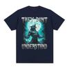 They Dont Understand Alpha Wolf Tshirts Funny Meme Graphic T Shirt Unisex Women Gothic Retro Short Sleeve T Shirt Tops Streetwear