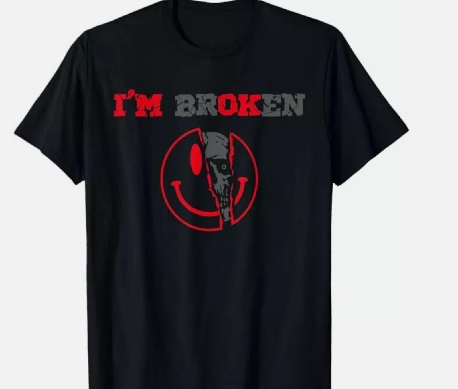 Confused Smile I_m Broken Invisible Illness I Am Ok Broken T-Shirt XXL
