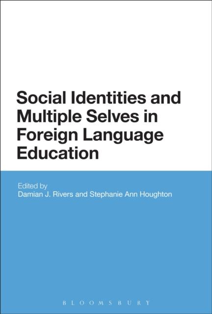 The Social Identities and Multiple Selves In Foreign Language Education Book