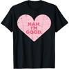 Heart Nah Im Good Anti Valentines Day Single Awareness Gift T Shirt